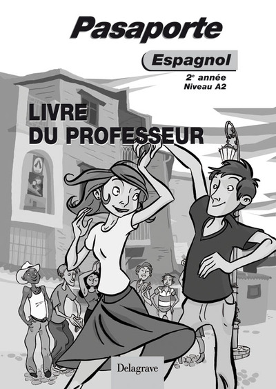 Image de Pasaporte Espagnol niveau A2, 2e année (2008) - Livre du professeur