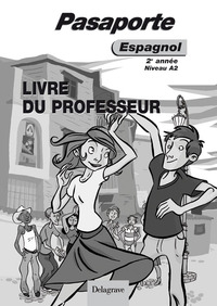 Image de Pasaporte Espagnol niveau A2, 2e année (2008) - Livre du professeur