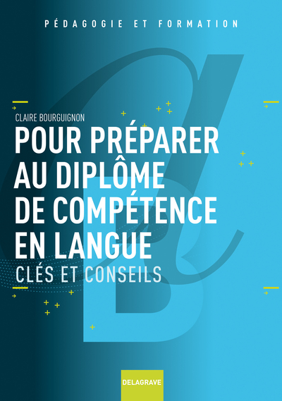 Picture of Pour préparer au Diplôme de Compétence en Langue