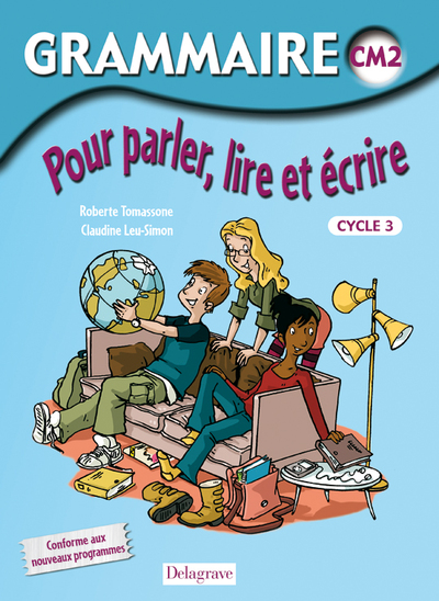 Image de Grammaire pour parler, lire et écrire CM2 (2009) - Manuel élève