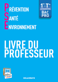 Picture of Prévention Santé Environnement (PSE) 1re, Tle Bac Pro (2013) - Livre du professeur