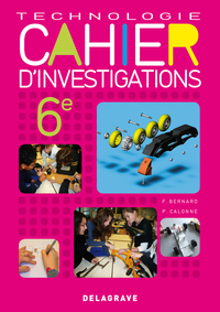 Image de Cahier d'investigations Technologie 6e (2011) - Cahier activités élève