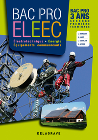 Picture of Électrotechnique, Énergie, Équipements Communicants 2de, 1re, Tle Bac Pro ELEEC (2011) - Manuel élève