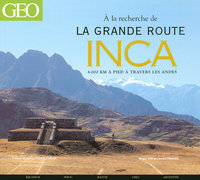 Picture of A LA RECHERCHE DE LA GRANDE ROUTE INCA
