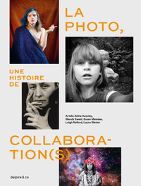 Picture of La photo, une histoire de collaboration(s)