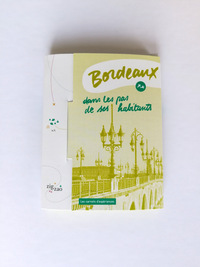 Image de Bordeaux, dans les pas de ses habitants