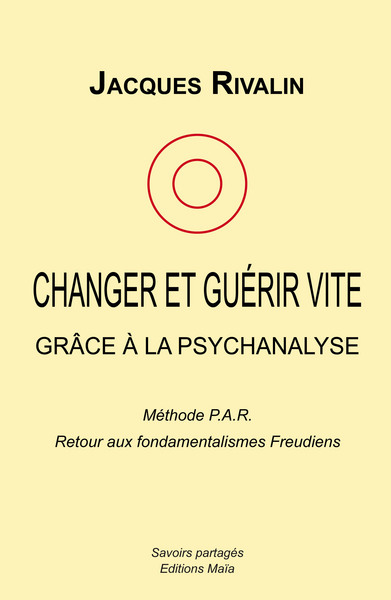 Image de Changer et guérir vite grâce à la psychanalyse