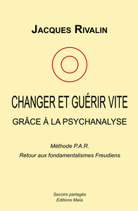 Image de Changer et guérir vite grâce à la psychanalyse