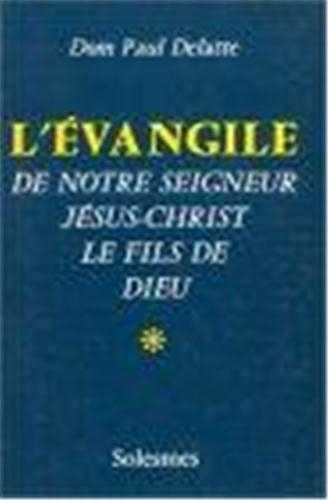 Picture of L' Evangile de Notre Seigneur Jésus-Christ - Tome 1