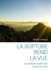 Picture of La rupture rend la vue