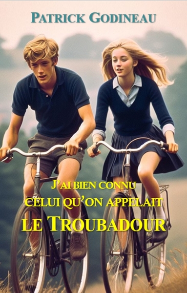 Image de J'ai bien connu celui qu'on appelait le Troubadour