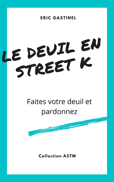Image de Le Deuil en Street K