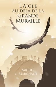 Picture of L'Aigle au-delà de la Grande Muraille