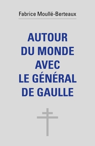 Image de Autour du monde avec le général de Gaulle