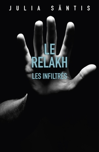 Image de Le Relakh : Les infiltrés