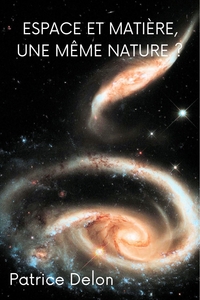 Picture of Espace et matière, une même nature ?