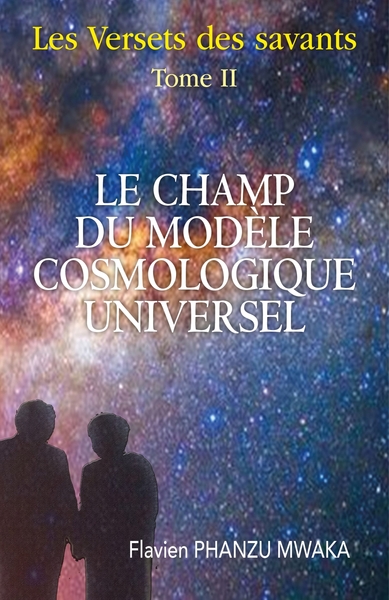 Picture of Le Champ du modèle cosmologique universel