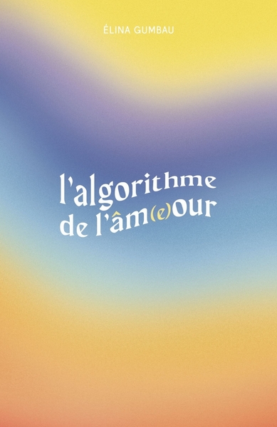 Picture of L'Algorithme de l'âm(e)our