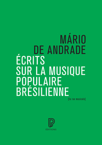 Image de Écrits sur la musique populaire brésilienne