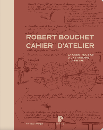 Image de Robert Bouchet cahier d'atelier - La construction d'une guitare classique