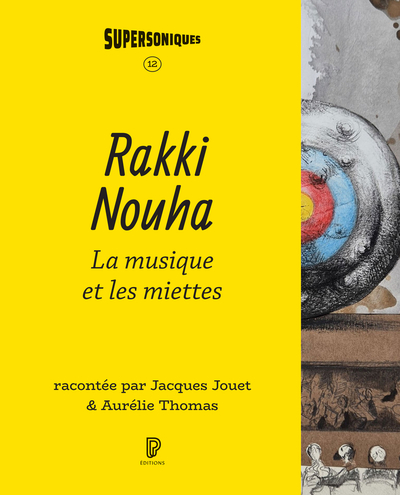 Picture of Rakki Nouha, la musique et les miettes