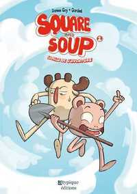 Picture of Square and soup T01 La pelle de l'aventure