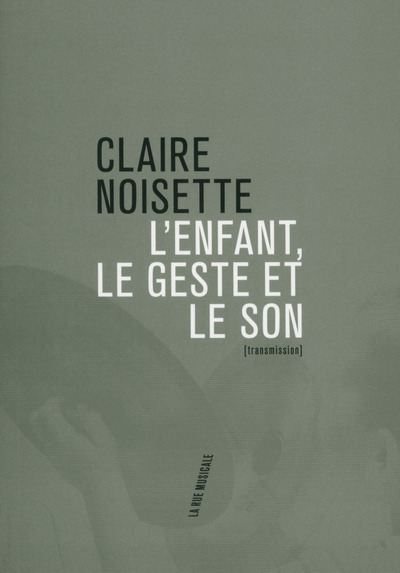 Image de L'enfant, le geste et le son