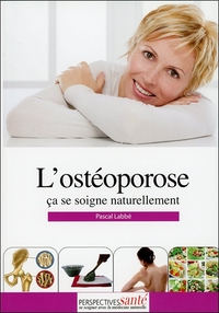 Image de L'ostéoporose - Ca se soigne naturellement