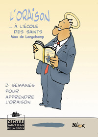 Picture of L’oraison à l’école des saints (nouvelle édition revue et corrigée)