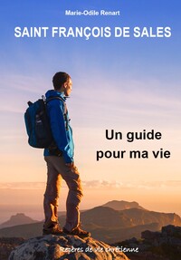 Image de Saint François de Sales, Un guide pour ma vie