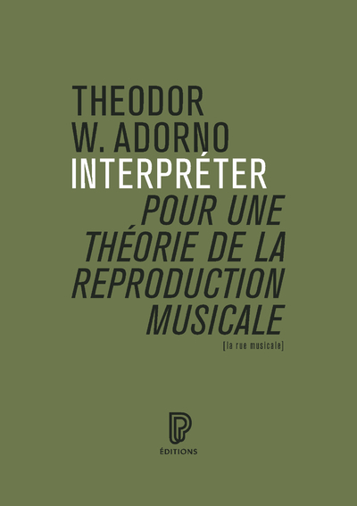 Picture of Interpréter, pour une théorie de la reproduction musicale