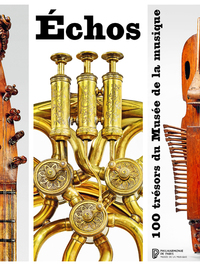 Picture of Echos - 100 trésors du Musée de la musique