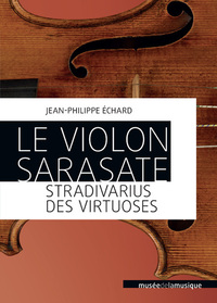 Picture of Le Violon Sarasate - Stradivarius des virtuoses
