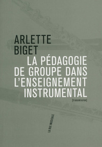 Picture of La pédagogie de groupe dans l'enseignement instrumental