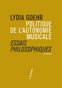 Picture of Politique de l'autonomie musicale : essais philosophiques
