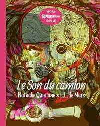 Image de Le Son du camion - Un parcours subjectif dans le rock