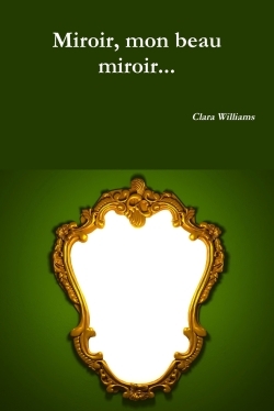 Image de Miroir, mon beau miroir...