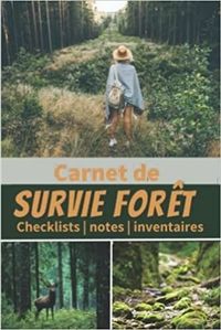 Image de Carnet de survie Forêt - Checklists   notes   inventaires