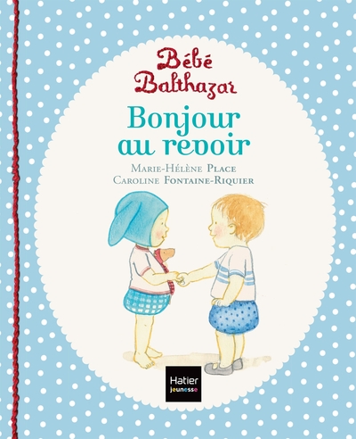 Picture of Bébé Balthazar - Bonjour, au revoir - Pédagogie Montessori 0/3 ans
