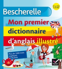 Image de Bescherelle - Mon premier dictionnaire d'anglais illustré