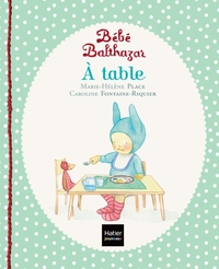 Image de Bébé Balthazar - A table - Pédagogie Montessori 0/3 ans