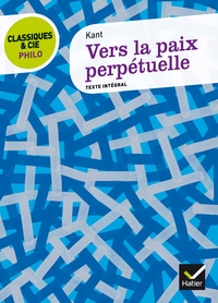 Image de Classiques & Cie Philo - Vers la paix perpétuelle
