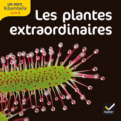 Picture of Les docs Ribambelle cycle 2 éd. 2012 - Les plantes extraordinaires