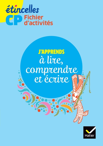 Image de Etincelles CP éd. 2016 J'apprends à lire, comprendre et écrire - Fichier d'activités