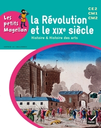 Picture of Les petits Magellan Cycle 3 éd. 2014 - La Révolution et le XIXe siècle - Manuel de l'élève