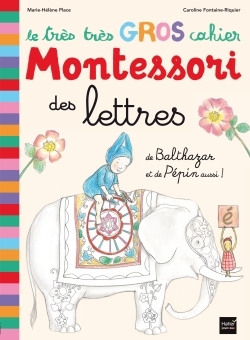 Image de Le très très gros cahier Montessori des lettres de Balthazar et de Pépin aussi
