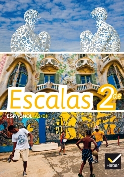 Picture of Escalas Espagnol 2de éd. 2014 - Manuel de l'élève