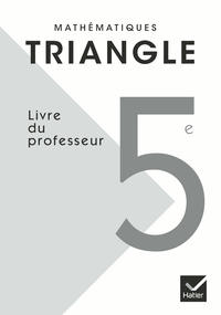 Image de Triangle Mathématiques 5e éd. 2010 - Livre du professeur