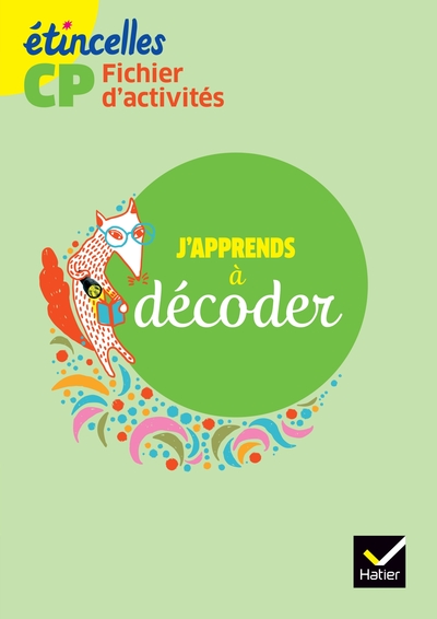 Image de Etincelles CP éd. 2016 J'apprends à décoder - Fichier d'activités