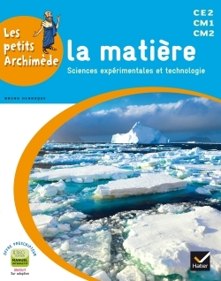 Image de Les petits Archimède Cycle 3 - La matière - Manuel de l'élève